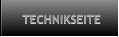 TECHNIKSEITE TECHNIKSEITE